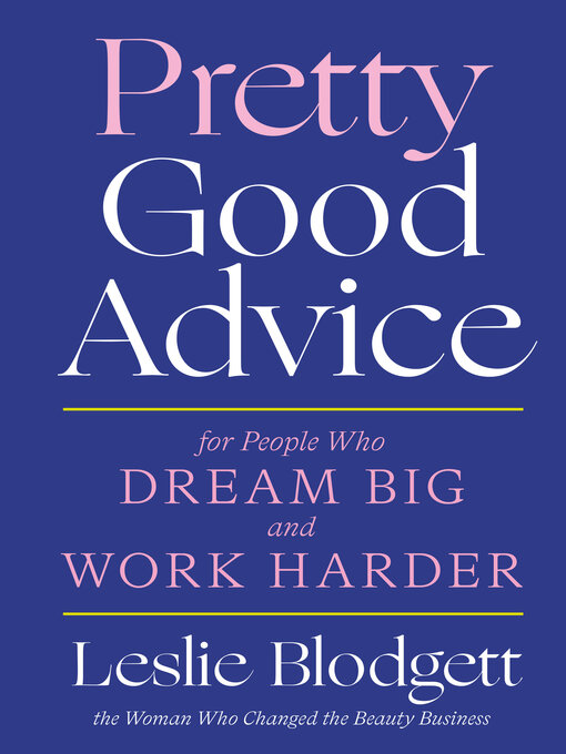 Title details for Pretty Good Advice by Leslie Blodgett - Available